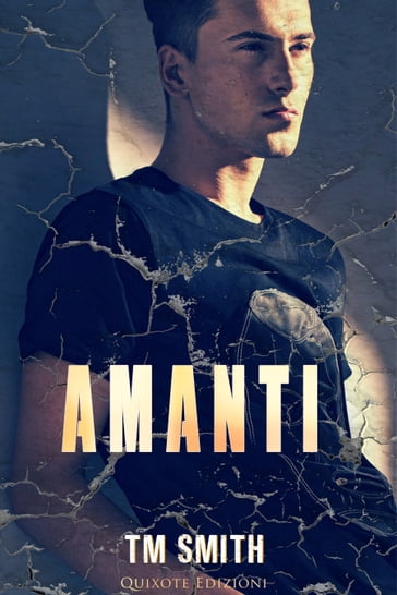 Amanti - T.M. Smith