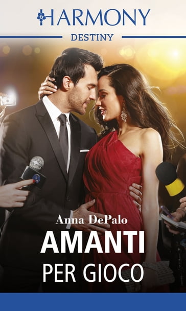 Amanti per gioco - Anna DePalo