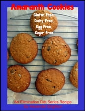 Amaranth Cookies: Gluten Free, Dairy Free, Egg Free, Sugar Free