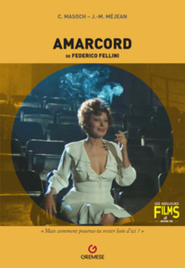 Amarcord de Federico Fellini - Caroline Masoch - Jean-Max Méjean