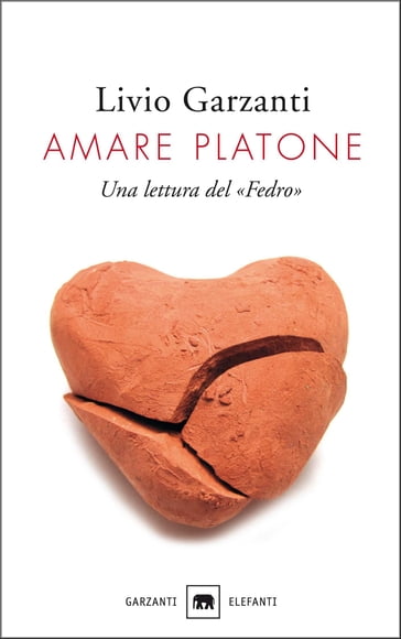Amare Platone - Livio Garzanti