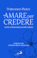 Amare per credere. La fede cristiana alla prova delle relazioni