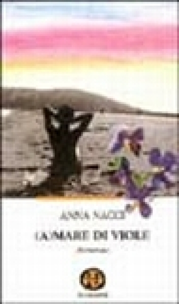 Amare di viole - Anna Nacci