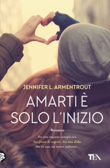 Amarti è solo l'inizio - Jennifer L. Armentrout