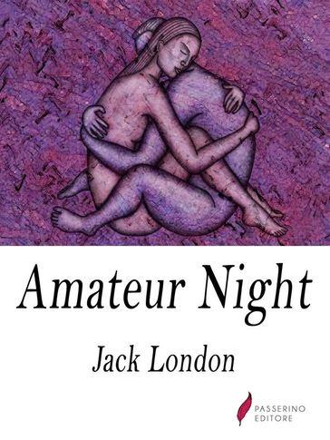 Amateur Night - Jack London