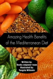 Amazing Health Benefits of the Mediterranean Diet