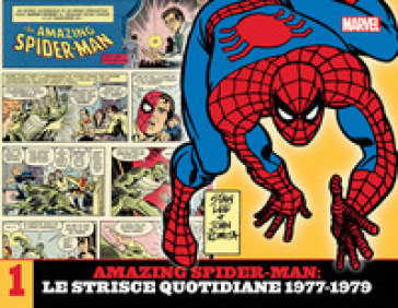 Amazing Spider-Man. Le strisce quotidiane. 1: 1977-1979 - Stan Lee - John jr. Romita