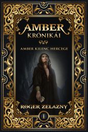 Amber krónikái 1. - Amber kilenc hercege