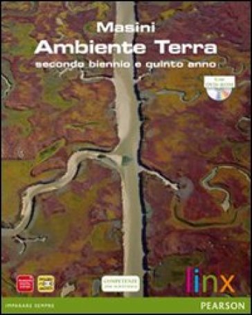 Ambiente Terra. Per il triennio delle Scuole superiori. Con DVD-ROM. Con espansione online - Masini