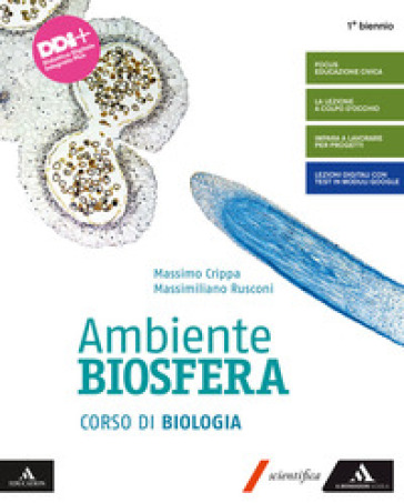 Ambiente biosfera. Corso di biologia. Per gli Ist. tecnici e professionali. Con e-book. Con espansione online - Massimo Crippa - Massimiliano Rusconi