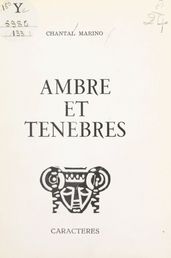 Ambre et ténèbres