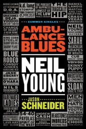 Ambulance Blues: Neil Young