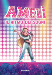 Ameli: il ritmo dei sogni