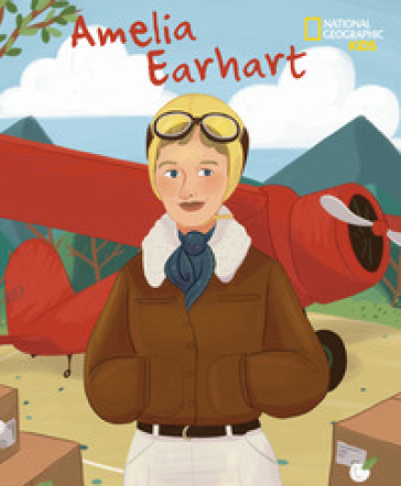 Amelia Earhart. Serie Genius. Ediz. a colori - Jane Kent