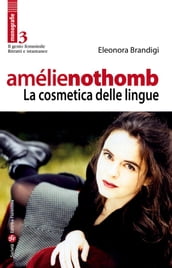Amélie Nothomb - La cosmetica delle lingue