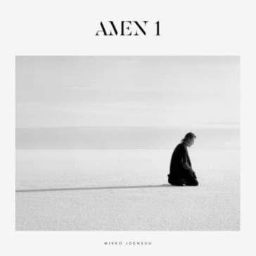 Amen 1 - MIKKO JOENSUU