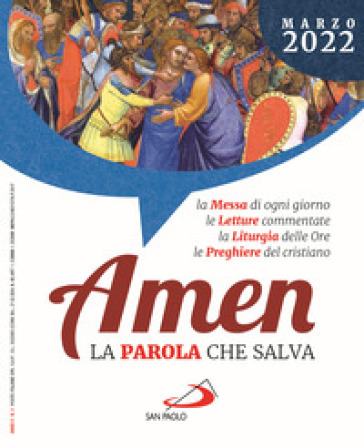 Amen. La parola che salva (2022). 3: Marzo