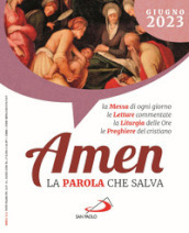 Amen. La parola che salva (2023). 6: Giugno