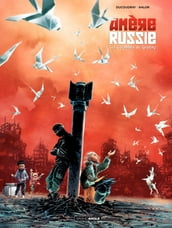 Amère Russie - Tome 2 - Les colombes de Grozny