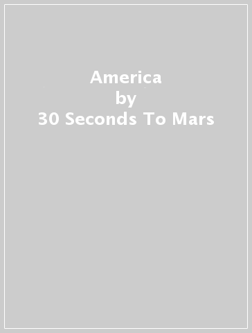 America - 30 Seconds To Mars