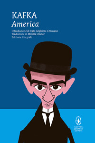 America. Ediz. integrale - Franz Kafka