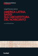 America Latina. Saggi sull architettura del Novecento