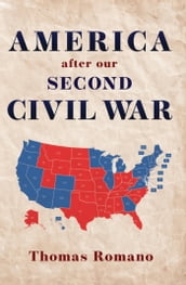 America after our Second Civil War