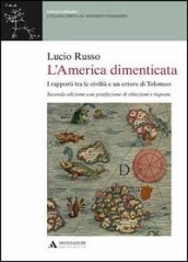 L America dimenticata. I rapporti tra le civiltà e un errore di Tolomeo