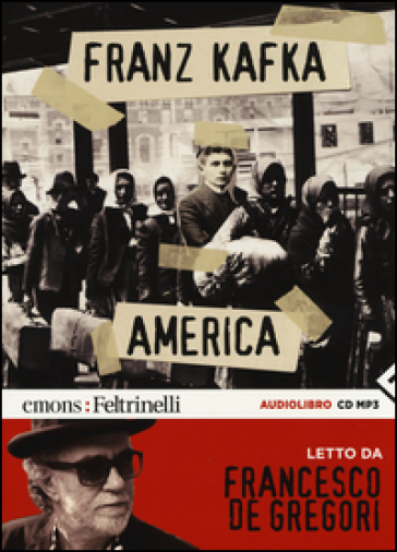 America letto da Francesco De Gregori. Audiolibro. CD Audio formato MP3 - Franz Kafka