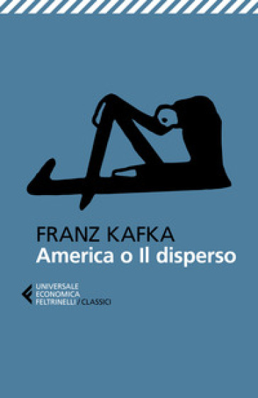 America o Il disperso - Franz Kafka