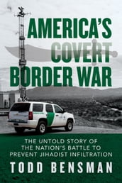 America s Covert Border War