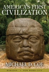 America s First Civilization