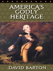 America s Godly Heritage