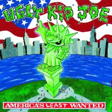 America's least wanted - Ugly Kid Joe