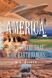 America, the Country that made Earth Famous