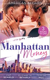 American Affairs: Manhattan Money: The Rogue s Fortune / A Beauty for the Billionaire (Accidental Heirs) / His Bride by Design