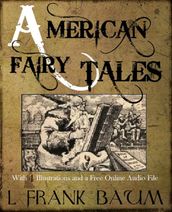 American Fairy Tales: With 4 Illustrations and a Free Online Audio File.