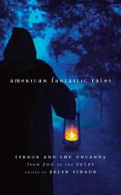 American Fantastic Tales Vol. 1 (LOA #196)