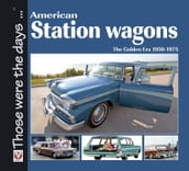 American Station Wagons The Golden Era 1950-1975