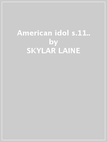 American idol s.11.. - SKYLAR LAINE