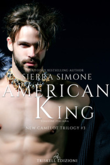 American king. New Camelot trilogy. 3. - Simone Sierra