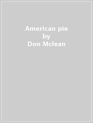 American pie - Don Mclean