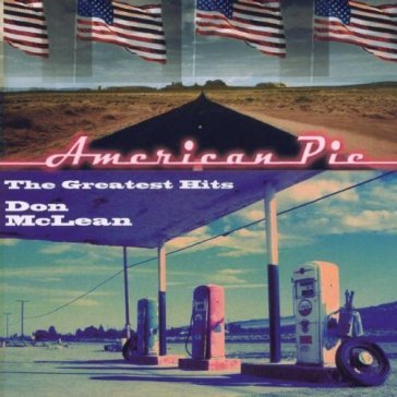 American pie - the greatest hits - Don Mc Lean