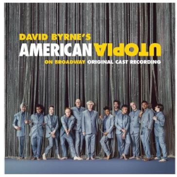 American utopia on broadway (original ca - Byrne David American