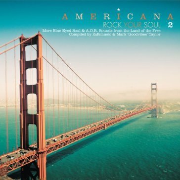 Americana 2 - rock your soul - AA.VV. Artisti Vari