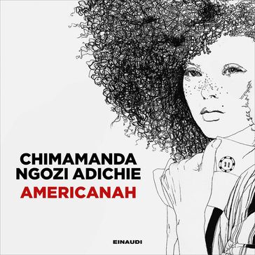Americanah - Chimamanda Ngozi Adichie - Andrea Sirotti