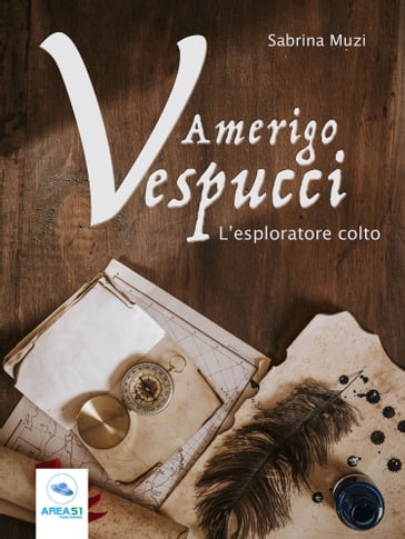 Amerigo Vespucci - Sabrina Muzi