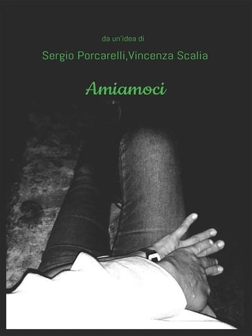 Amiamoci - Sergio Porcarelli e Vincenza Scalia