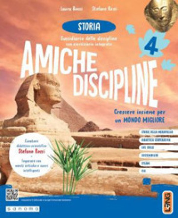 Amiche discipline. Crescere insieme per un mondo migliore. Antropologico. Con Storia, Geografia, Quaderno Antropologico. Per la 4 ¿ classe della Scuola elementare. Con e-book. Con espansione online. Vol. 1 - Laura Bonci - Stefano Rossi - Marina Screpanti