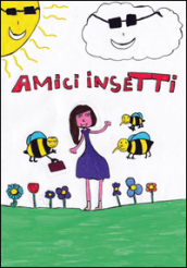 Amici insetti